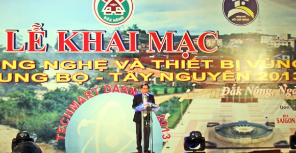 Khai mạc Chợ công nghệ và thiết bị vùng Nam Trung Bộ và Tây Nguyên (Techmart Dak Nong 2013)